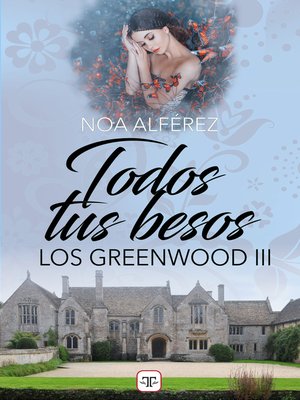 cover image of Todos tus besos (Los Greenwood 3)